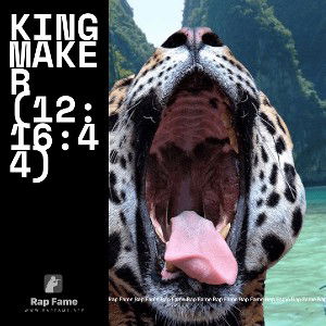King Maker (12:16:44)