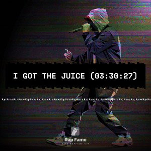 I got the Juice (03:30:27)