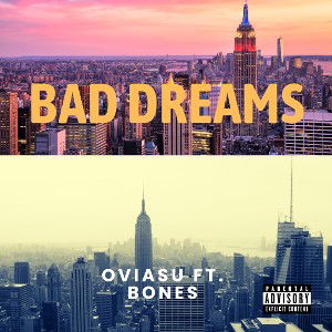 Bad Dreams Ft. Bones 