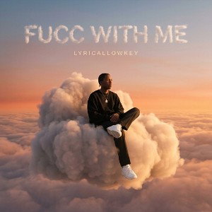 FUCC WITH ME 