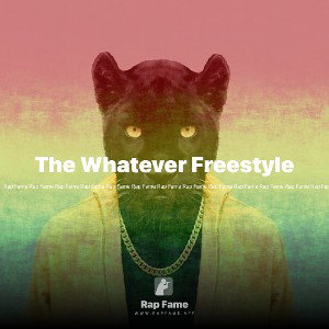 The Whatever Freestyle 