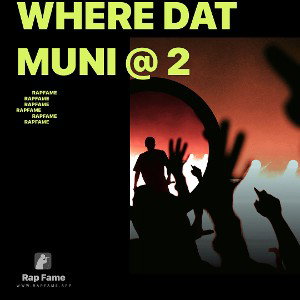 Where dat Muni @ 2