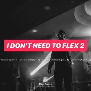 I don’t need to flex 2