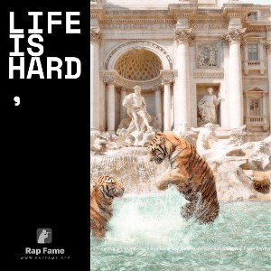 Life is hard,