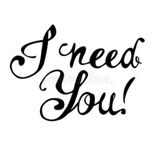 I need you
