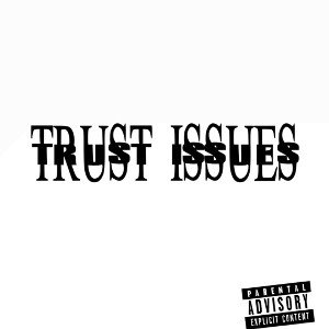 TRUST ISSUES