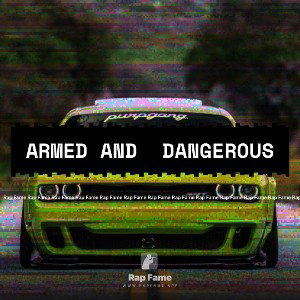 Armed and  dangerous 