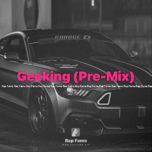 Geeking (Pre-Mix)
