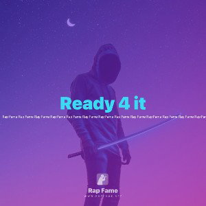 Ready 4 it