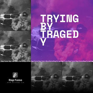 trying by tragedy 413