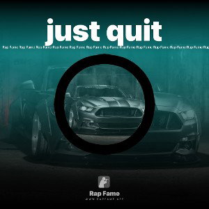 just quit 