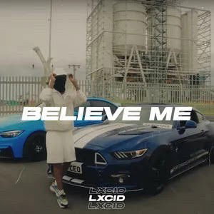Believe Me (17:11:30)