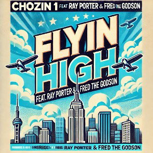 Flyin_High_feat_Ray_Porter_and_Fred_the_Godson