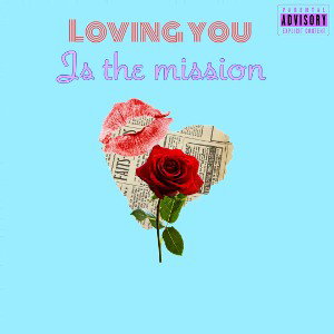 LOVINYOUISTHEMISSION