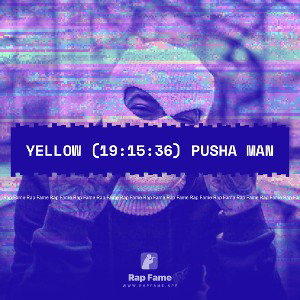 Yellow (19:15:36) pusha man (Slowed + Reverb)