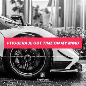 Ftigueraje Got time on my mind