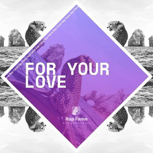 for your love