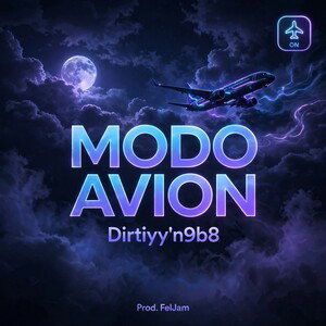 MODO AVION - Dirtiyy'n9b8