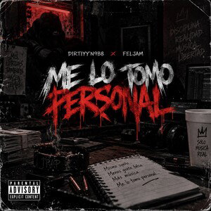 ME LO TOMO PERSONAL - Dirtiyy'n9b8 x FelJam