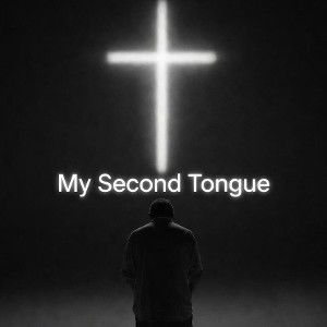 My Second Tongue
