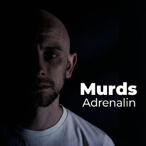 Murds - Adrenalin