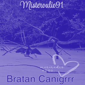 Bratan Canigrrr (Slowed + Reverb)