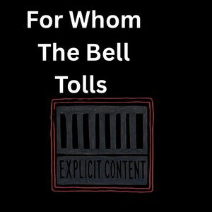 For Whom The Bell Tolls