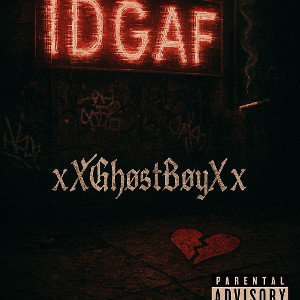 GhøstBøiClique  - IDGAF
