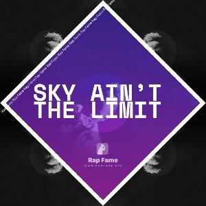 sky ain’t the Limit 