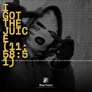 I got the Juice (11:58:51)
