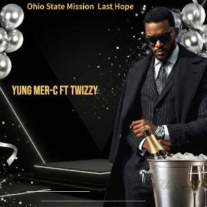 Last Hope Yung Mer-C Ft Twizzy 