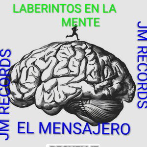 LABERINTOS EN LA MENTE"EL MENSAJERO"