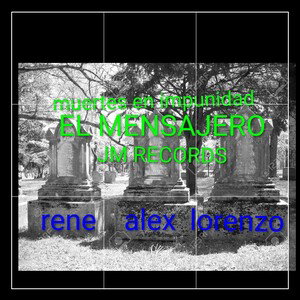 muertes en impunidad"EL MENSAJERO"
