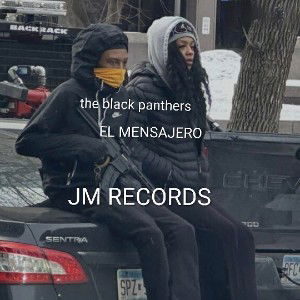 the black panthers"EL MENSAJERO"