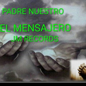 padre nuestro "EL MENSAJERO"