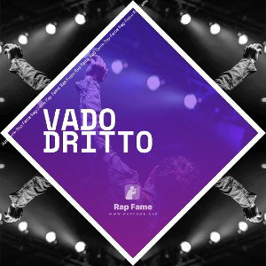 Vado  dritto 
