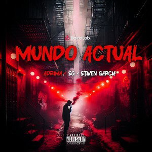 Mundo Actual (ft. Stiven García & SG)