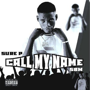 Sure p CALL MY NAME