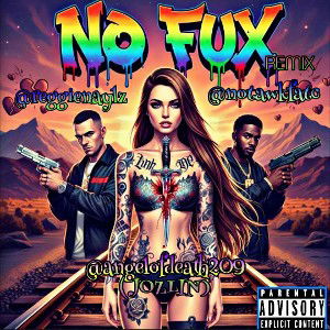 NO FUX- remix 