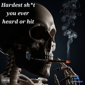Hardest Sh*t you ever heard or hit