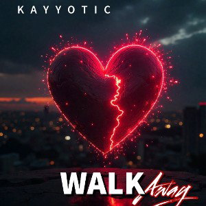 Kayyotic-Walk Away