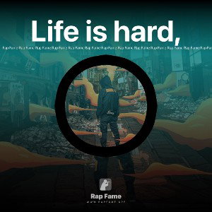Life is hard,