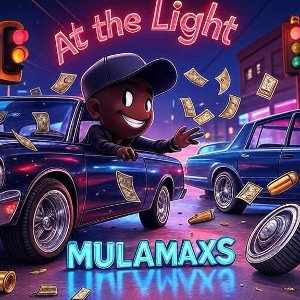 At the light- Mulamaxs