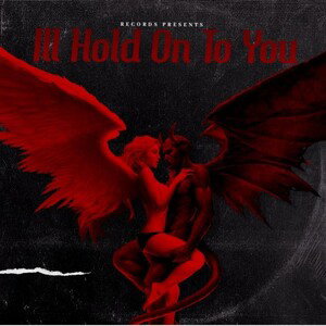  Ill hold on to you 