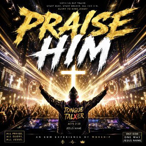 PRAISE HIM 