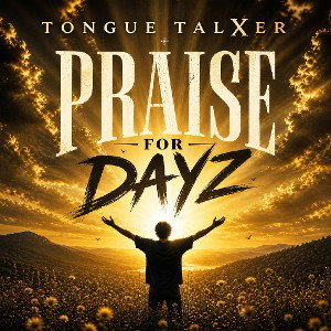 Praise For Dayz