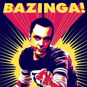 BAZINGA MOTHER FUCKER 