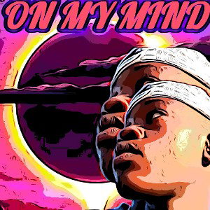 proxboii_on my mind