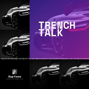 Trench Talk