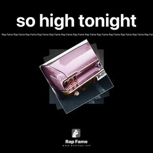 so high tonight